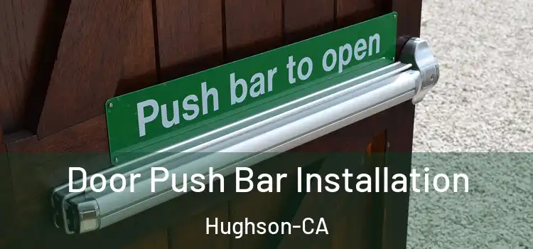  Door Push Bar Installation Hughson-CA