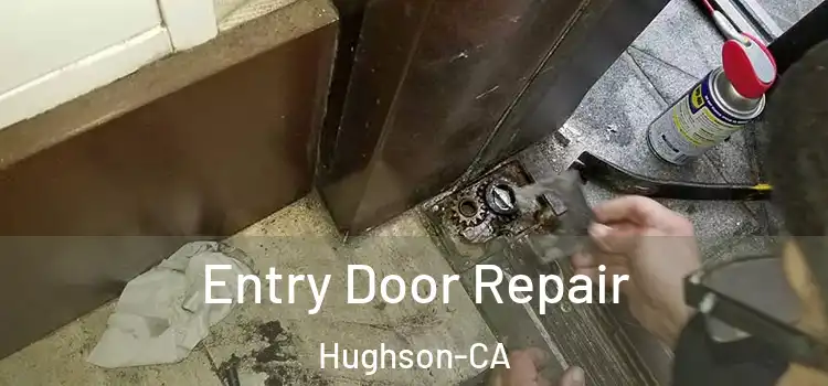  Entry Door Repair Hughson-CA
